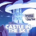 Harris & Ford x LNY TNZ - Castle In The Sky