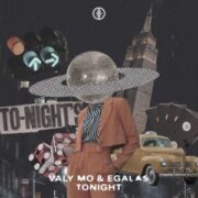 Valy Mo & EGalas - Tonight (Extended Mix)