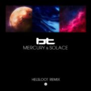 BT - Mercury & Solace (Helsloot Remix)