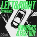 Öwnboss & FAST BOY - Left & Right (BYOR Extended Remix)