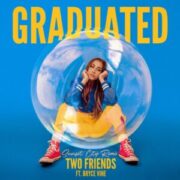 Two Friends feat. Bryce Vine - Graduated (Sunset City Remix)