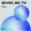 Sevek, Mc Th - Assim (Extended Mix)