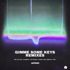 Matroda - Gimme Some Keys (Remixes)