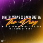 Dimitri Vegas x David Guetta x Nicole Scherzinger & Azteck - The Drop (The Remixes, pt. 1)
