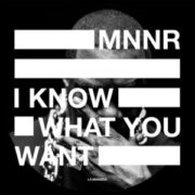 MNNR - I Know What You Want