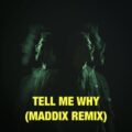 Supermode - Tell Me Why (Maddix Remix)