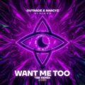 OUTRAGE & Narcyz & Aleinad - Want Me Too (TBR Remix)