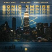 Marc Kiss, Thomtree & Dave Curtis - Sonic Empire