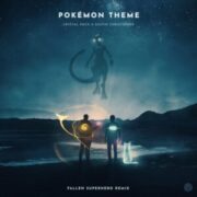 Crystal Rock & Austin Christopher - Pokémon Theme (Fallen Superhero Remix)