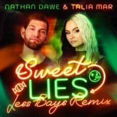 Nathan Dawe & Talia Mar - Sweet Lies (Jess Bays Remix)