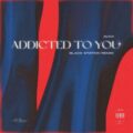 Avicii - Addicted To You (Black Station Extended Mix)