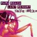 Papa Roach - Last Resort (STVW Remix)