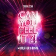 Mutilator & Fraw - Can You Feel It?!