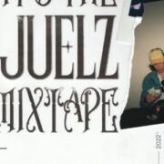 2022 Juelz Remix Tape