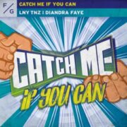 LNY TNZ & Diandra Faye - Catch Me If You Can (Extended Mix)