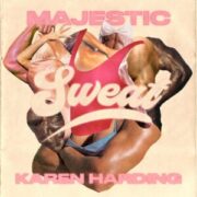 Majestic & Karen Harding - Sweat (Extended Mix)