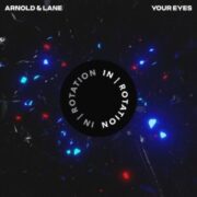 Arnold & LANE - Your Eyes