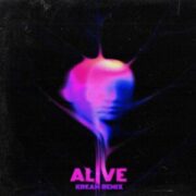 Kx5 feat. The Moth & The Flame - Alive (KREAM Remix)