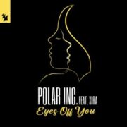 Polar Inc. feat. XIRA - Eyes Off You (Extended Mix)