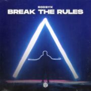 Rodsyk - Break The Rules (Extended Mix)