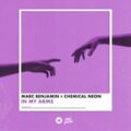 Marc Benjamin & Chemical Neon - In My Arms