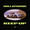 Hollaphonic - Keep Up