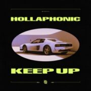 Hollaphonic - Keep Up