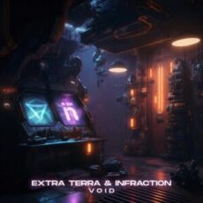 Extra Terra & Infraction - Void