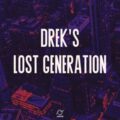 Drek's - Lost Generation (Extended Mix)