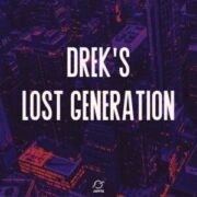 Drek's - Lost Generation (Extended Mix)