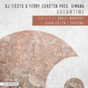 DJ Tiësto & Ferry Corsten Pres. Vimana - Dreamtime (Remixes)