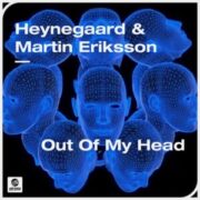Heynegaar & Martin Eriksson - Out Of My Head (Extended Mix)