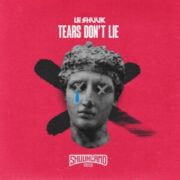 le Shuuk - Tears Don't Lie