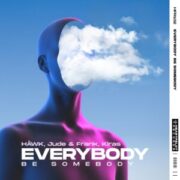 HÄWK, Jude & Frank, Kiras - Everybody Be Somebody (Extended Mix)