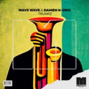 Wave Wave & Damien N-Drix - Trumpz (Extended Mix)