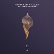 Robby East & Tailor - Holding Ground (Extended Mix)