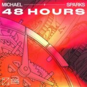 Michael Sparks - 48 Hours