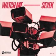 Sevek - Watch Me