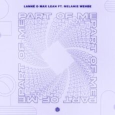 LANNÉ & Max Lean feat. Melanie Wehbe - Part Of Me (Extended Mix)
