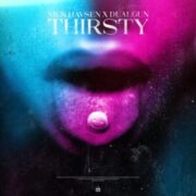 Nick Havsen x DualGun - Thirsty