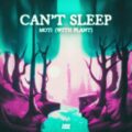 MOTi - Can't Sleep (with PLANT)