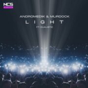 Andromedik & Murdock - Light (feat. Dualistic)