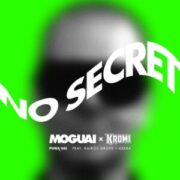 Moguai x Kromi feat. Kairos Grove & Keera - No Secret (Short Edit)