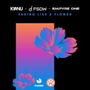 KYANU x FSDW x Empyre One - Fading Like a Flower (Extended Mix)