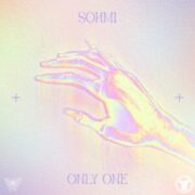 SOHMI - Only One (Extended Mix)