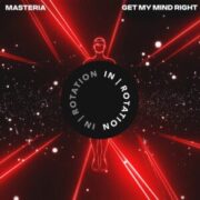 Masteria - Get My Mind Right