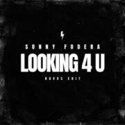 Sonny Fodera - Looking 4 U (Navos Edit)