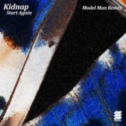 Kidnap - Start Again (Model Man Remix)