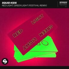 Squid Kids - Red Light, Green Light (Festival Remix)