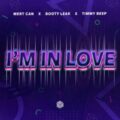 Mert Can, BOOTY LEAK & Timmy Beep - I'm In Love (Extended Mix)